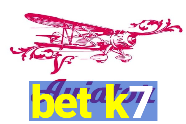 bet k7